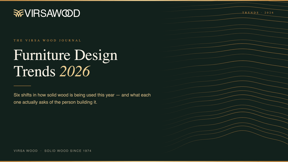 Furniture Design Trends 2026: 6 Shifts in Solid Wood